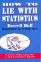 huff how to lie with statistics